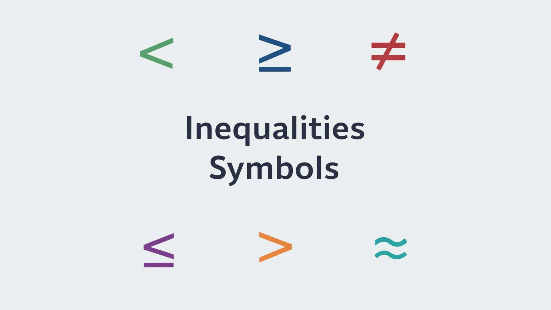 89+ Best Inequalities Symbols Meaning, Examples and Easy Rules for Beginners