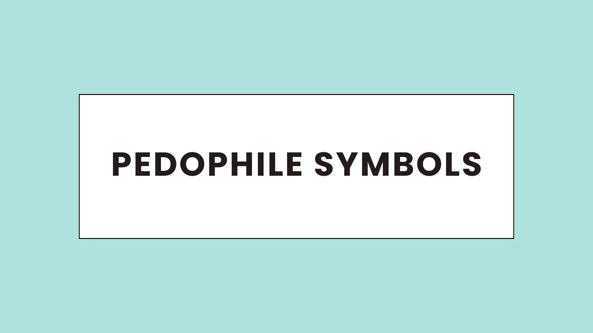 Pedophile Symbols