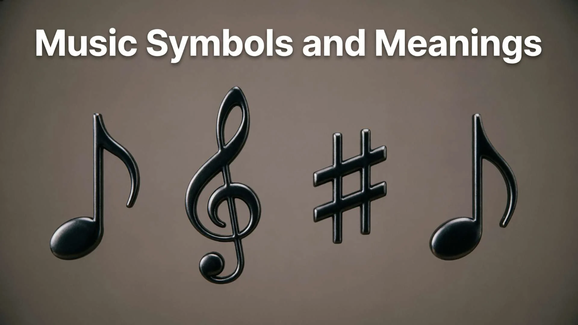 Music Symbols and Meanings